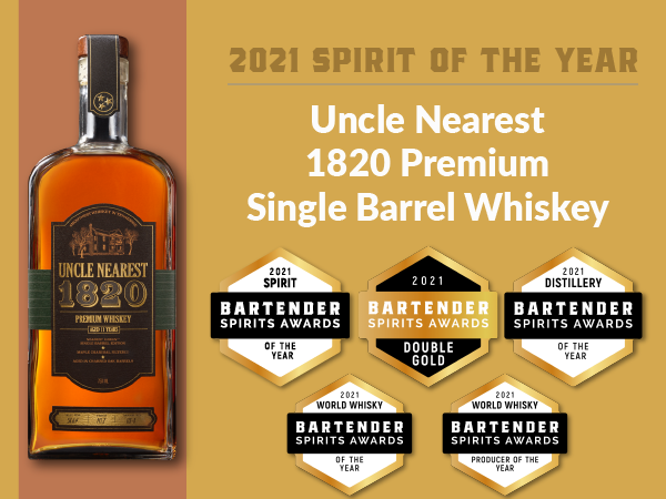 Spirit of the Year - Uncle Nearest 1820 Premium Single Barrel Whiskey